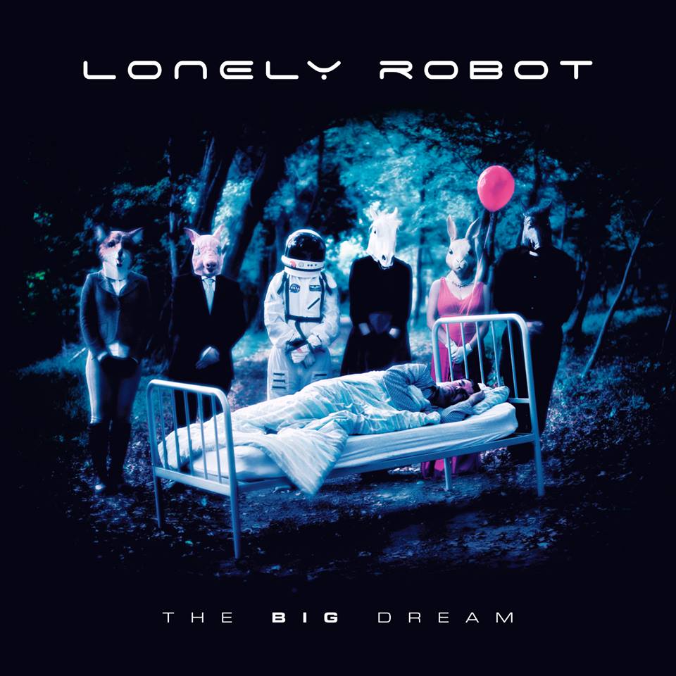 Lonely Robot – “The Big Dream” | The PROG Mind