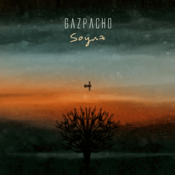 Gazpacho – “Soyuz” | The PROG Mind