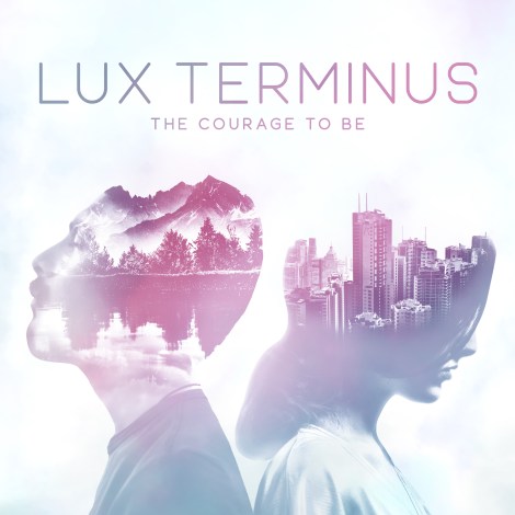 Lux Terminus-The Courage to Be Album Art